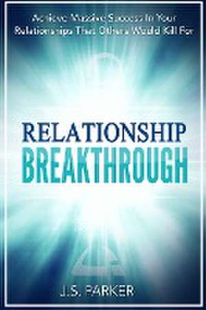 Relationship Skills Workbook de J. S. Parker