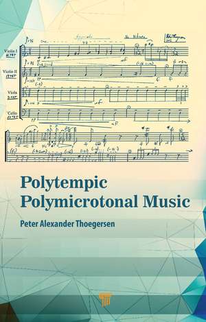 Polytempic Polymicrotonal Music de Peter Alexander Thoegersen