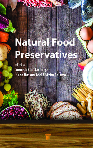 Natural Food Preservatives de Sourish Bhattacharya