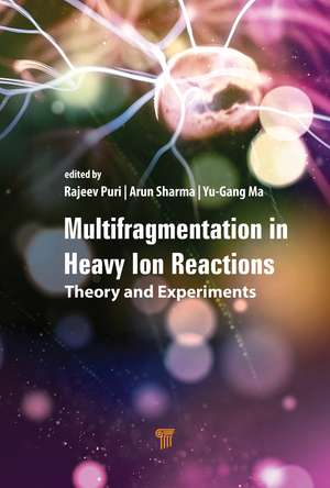 Multifragmentation in Heavy-Ion Reactions: Theory and Experiments de Rajeev K. Puri