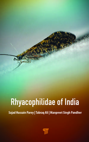 Rhyacophilidae of India de Sajad Hussain Parey