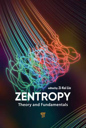 Zentropy: Theory and Fundamentals de Zi-Kui Liu