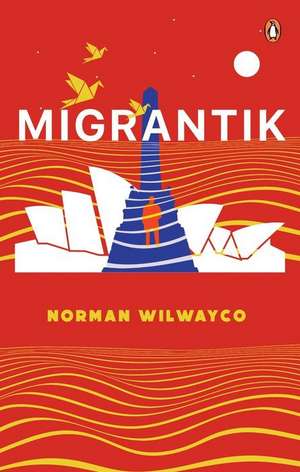 Migrantik de Norman Wilwayco