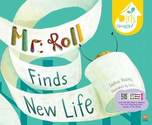 Mr. Roll Finds New Life (Paperback Ed.) de Sophia Huang