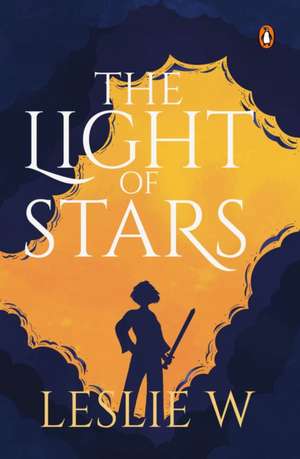 The Light of Stars de Leslie W