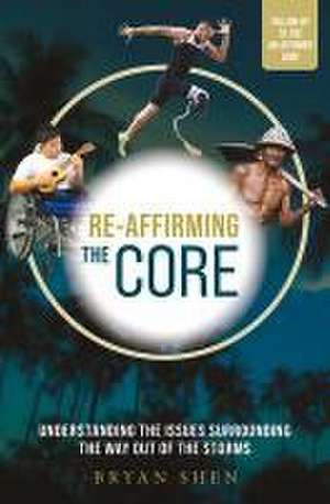 Re-Affirming the Core de Bryan Shen