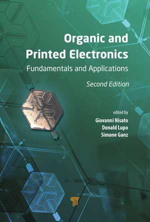 Organic and Printed Electronics: Fundamentals and Applications de Giovanni Nisato