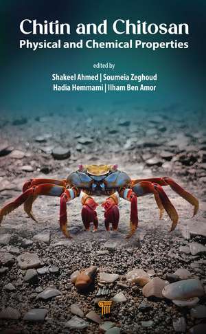 Chitin and Chitosan: Physical and Chemical Properties de Shakeel Ahmed
