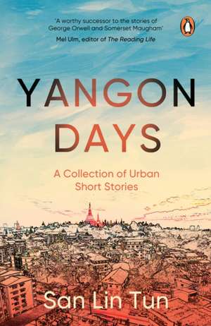 Yangon Days de San Lin Tun