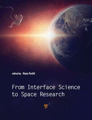 From Interface Science to Space Research de Hans Fecht