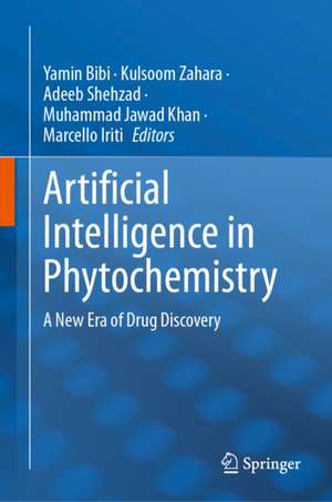 Artificial Intelligence in Phytochemistry de Adeeb Shehzad
