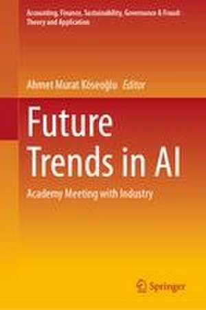 Future Trends in AI de Ahmet Murat Koseoglu