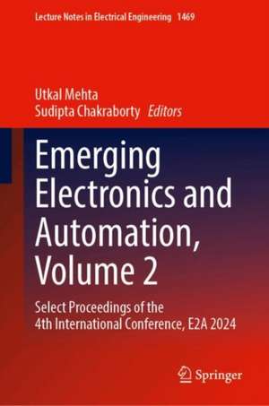Emerging Electronics and Automation, Volume 2 de Utkal Mehta