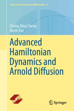 Advanced Hamiltonian Dynamics and Arnold Diffusion de Chong-Qing Cheng