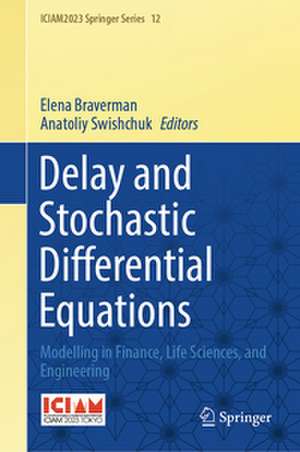 Delay and Stochastic Differential Equations de Elena Braverman