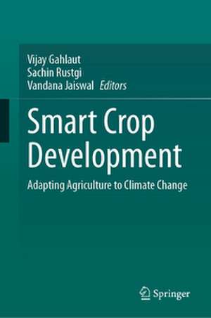 Smart Crop Development de Vijay Gahlaut