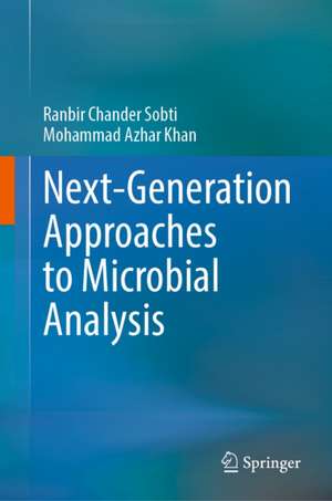 Next-Generation Approaches to Microbial Analysis de Ranbir Chander Sobti