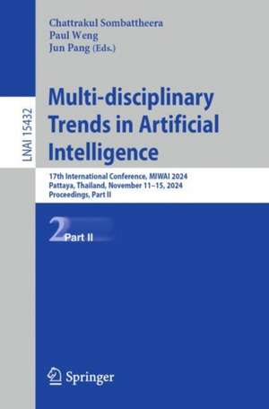 Multi-disciplinary Trends in Artificial Intelligence de Chattrakul Sombattheera