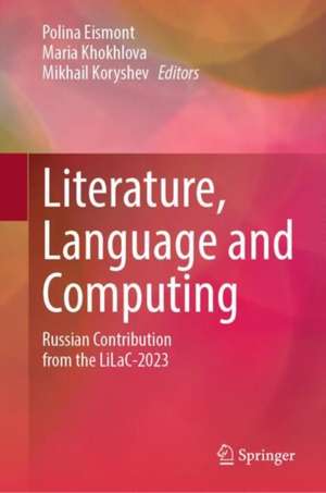 Literature, Language and Computing de Polina Eismont