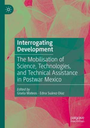 Interrogating Development de Gisela Mateos