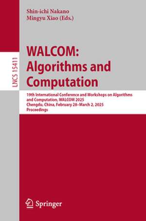 WALCOM: Algorithms and Computation de Shin-Ichi Nakano
