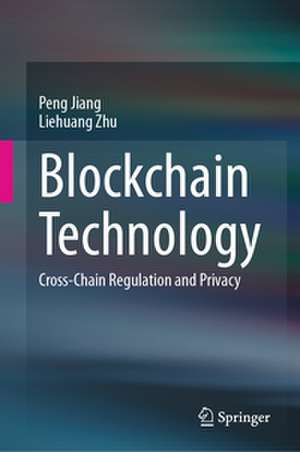 Blockchain Technology de Peng Jiang