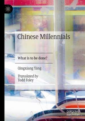 Chinese Millennials de Qingxiang Yang