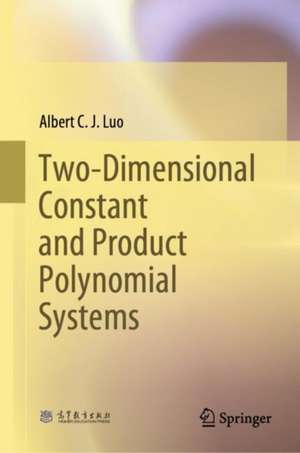 Two-Dimensional Constant and Product Polynomial Systems de Albert C. J. Luo