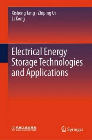 Electrical Energy Storage Technologies and Applications de Xisheng Tang
