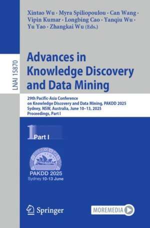 Advances in Knowledge Discovery and Data Mining de Xintao Wu