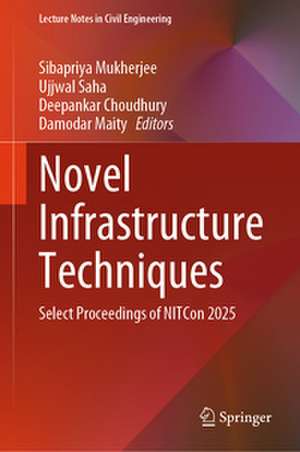 Novel Infrastructure Techniques de Sibapriya Mukherjee