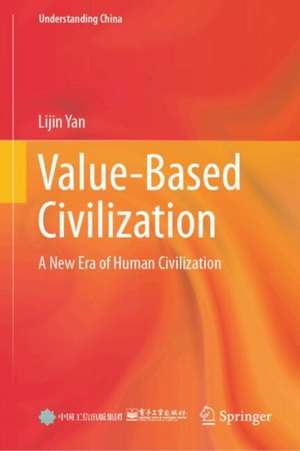 Value-Based Civilization de Lijin Yan