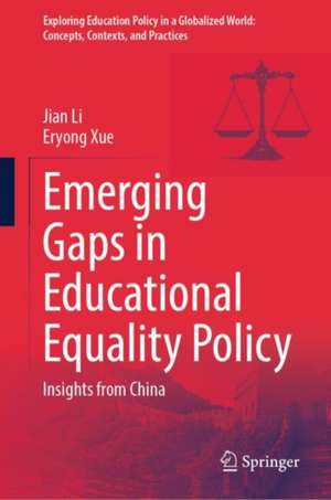 Emerging Gaps in Educational Equality Policy de Jian Li