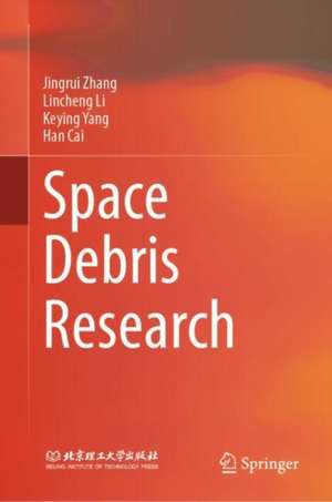 Space Debris Research de Jingrui Zhang