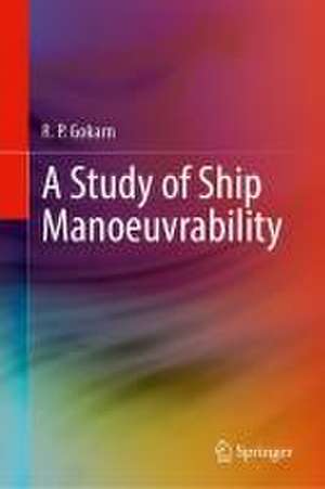 A Study of Ship Manoeuvrability de R. P. Gokarn