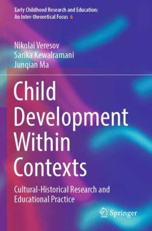 Child Development Within Contexts de Nikolai Veresov