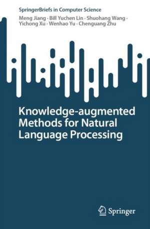 Knowledge-augmented Methods for Natural Language Processing de Meng Jiang