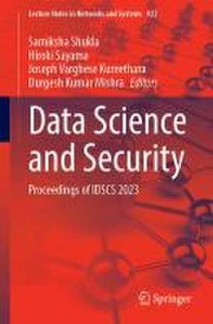 Data Science and Security: Proceedings of IDSCS 2023 de Samiksha Shukla