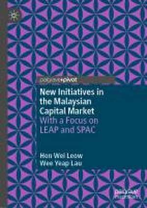 New Initiatives in the Malaysian Capital Market: With a Focus on LEAP and SPAC de Hon Wei Leow