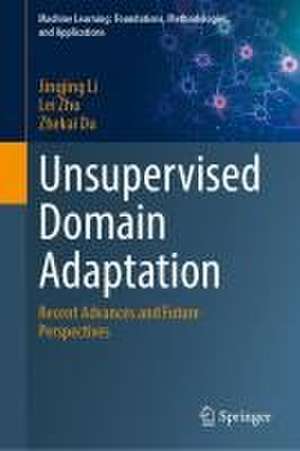 Unsupervised Domain Adaptation: Recent Advances and Future Perspectives de Jingjing Li