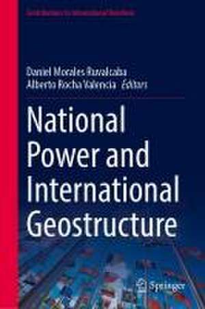 National Power and International Geostructure de Daniel Morales Ruvalcaba