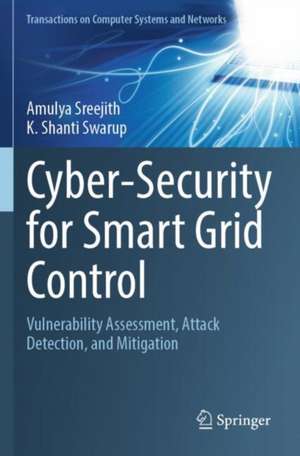 Cyber-Security for Smart Grid Control de Amulya Sreejith