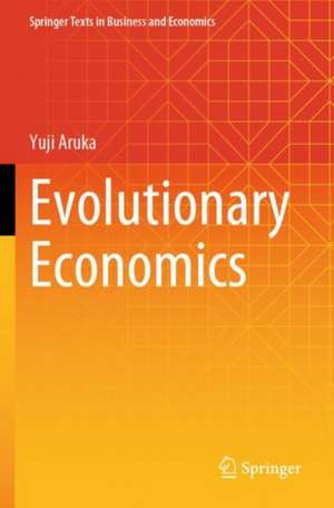 Evolutionary Economics de Yuji Aruka