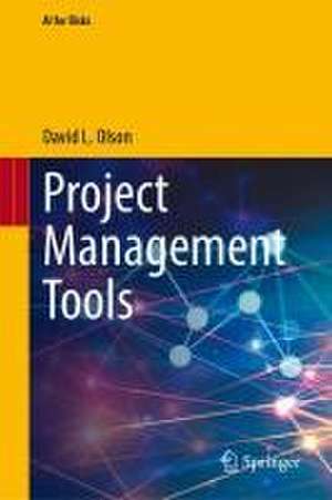 Project Management Tools de David L. Olson