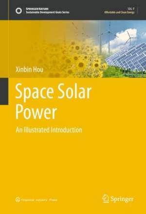 Space Solar Power de Xinbin Hou