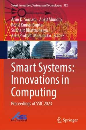 Smart Systems: Innovations in Computing de Arun K. Somani