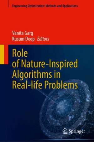 Role of Nature-Inspired Algorithms in Real-life Problems de Vanita Garg