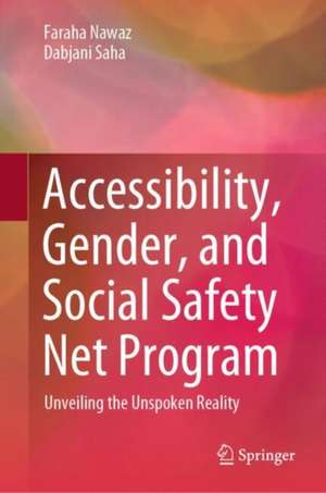 Accessibility, Gender, and Social Safety Net Program de Faraha Nawaz