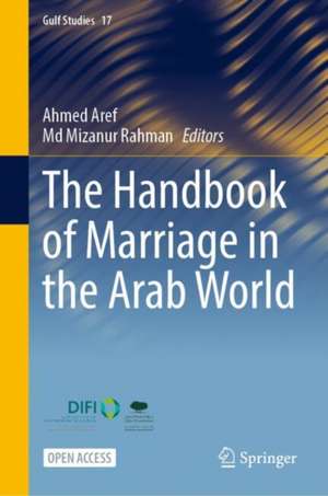 The Handbook of Marriage in the Arab World de Md Mizanur Rahman