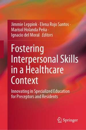 Fostering Interpersonal Skills in a Healthcare Context de Jimmie Leppink